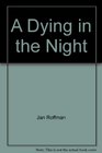 A dying in the night