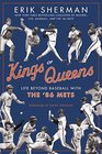 Kings of Queens The Amazing Lives of the '86 Mets