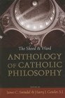 The Sheed and Ward Anthology of Catholic Philosophy