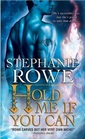 Hold Me If You Can (Soulfire, Bk 3)