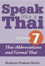 Speak Like a Thai Vol 7 Thai Abbreviations and Formal Thai