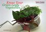 Know Your Greeny Leafy Vegetables