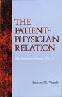 The PatientPhysician Relation The Patient as Partner Part 2