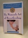 The Womanly Art of Breastfeeding Sixth Revised Edition