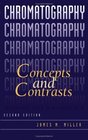 Chromatography  Concepts and Contrasts