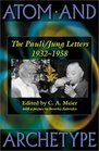 Atom and Archetype  The Pauli/Jung Letters 19321958