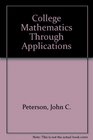 College Mathematics Through Applications