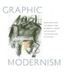 Graphic Modernism  Selections from the Francey and Dr Martin L Gecht Collection at The Art Institute of Chicago
