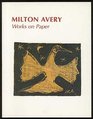 Milton Avery Works on Paper