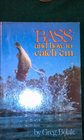Bass and How to Catch 'Em (Michigan out-of-doors library series)