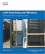 LAN Switching and Wireless CCNA Exploration Companion Guide