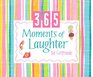 365 Moments of Laughter for Girlfriends (365 Days Perpetual Calendars)