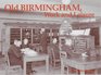 Old Birmingham Work and Leisure