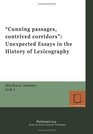 Cunning passages contrived corridors Unexpected Essays in the History of Lexicography