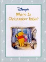 Disney's Where is Christopher Robin