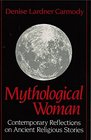 Mythological Woman Contemporary Reflections on Ancient Stories