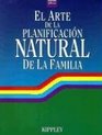 El Arte de La Planificacion Natural de La Familia