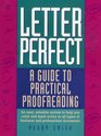 Letter Perfect A Guide to Practical Proofreading