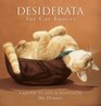 Desiderata for Cat Lovers A Guide to Life  Happiness