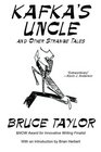 Kafka s Uncle and Other Strange Tales