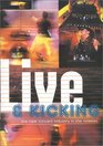 Live  Kicking The Rock Concert Industry in the Nineties