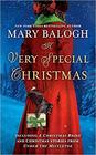 A Very Special Christmas Including A CHRISTMAS BRIDE and other Christmas stories from UNDER THE MISTLETOE By Mary Balogh