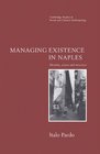 Managing Existence in Naples  Morality Action and Structure