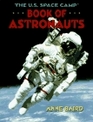 The US Space Camp Book of Astronauts