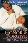 Love Honor  Forgive A Guide for Married Couples