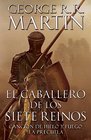 El caballero de los Siete Reinos [Knight of the Seven Kingdoms-Spanish] (A Vintage Español Original) (Spanish Edition)