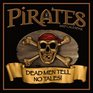 Pirates 2007 Calendar Dead Men Tell No Tales