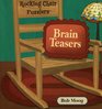 Rocking Chair Puzzlers Brain Teasers