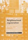 Neighbourhood Regeneration Resourcing Community Involvement