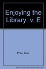 Enjoying the Library v E