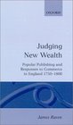 Judging New Wealth Popular Publishing and Responses to Commerce in England 17501800