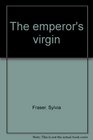 The emperor's virgin