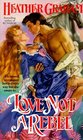 Love Not a Rebel (Camerons Saga: North American Woman Trilogy, Bk 3)