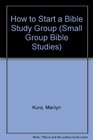 How to Start a Bible Study Group