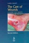 The Care of Wounds A Guide for Nurses