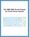 The 20002005 World Outlook for Facial Tissues