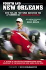 Fourth and New Orleans How Tulane Football Survived the Aftermath of Hurricane Katrina