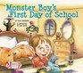 Monster Boy's First Day of School