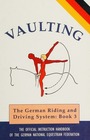 Vaulting The Official Handbook of the German National Equestrian Federation