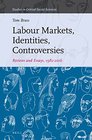 Labour Markets Identities Controversies