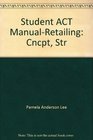 Student ACT ManualRetailing Cncpt Str