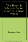The Simon  Schuster Pocket Guide to German Wines