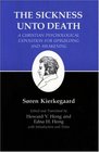 The Sickness Unto Death Kierkegaard's Writings Vol 19