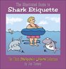 The Illustrated Guide To Shark Etiquette  The Third Sherman's Lagoon Collection