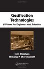 Gasification Technologies A Primer for Engineers and Scientists