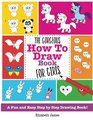 The Gorgeous How To Draw Book for Girls A Fun And Easy Step By Step Drawing Book